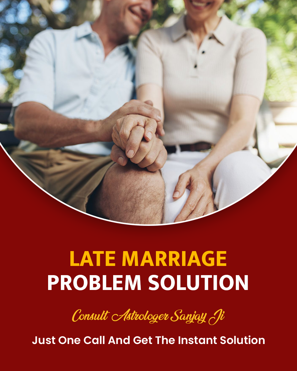 Late Marriage Problem Solution