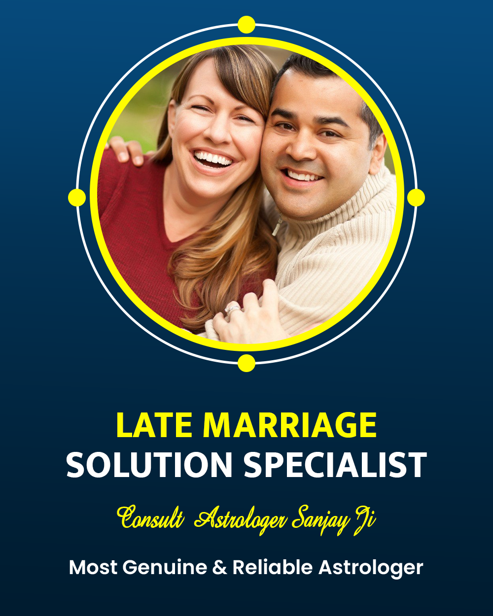 Late Marriage Problem Solution